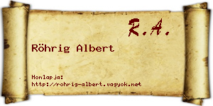 Röhrig Albert névjegykártya